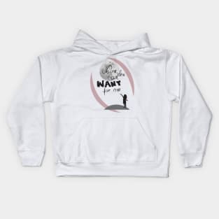 Want Kids Hoodie